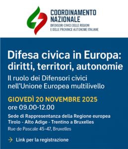 Bruxelles 20 novembre 2025 – Difesa civica in Europa: diritti, territori, autonomie. Il ruolo dei Difensori civici nell’Unione Europea multilivello.